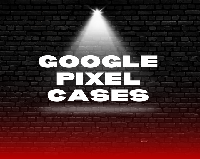 Google Pixel Cases