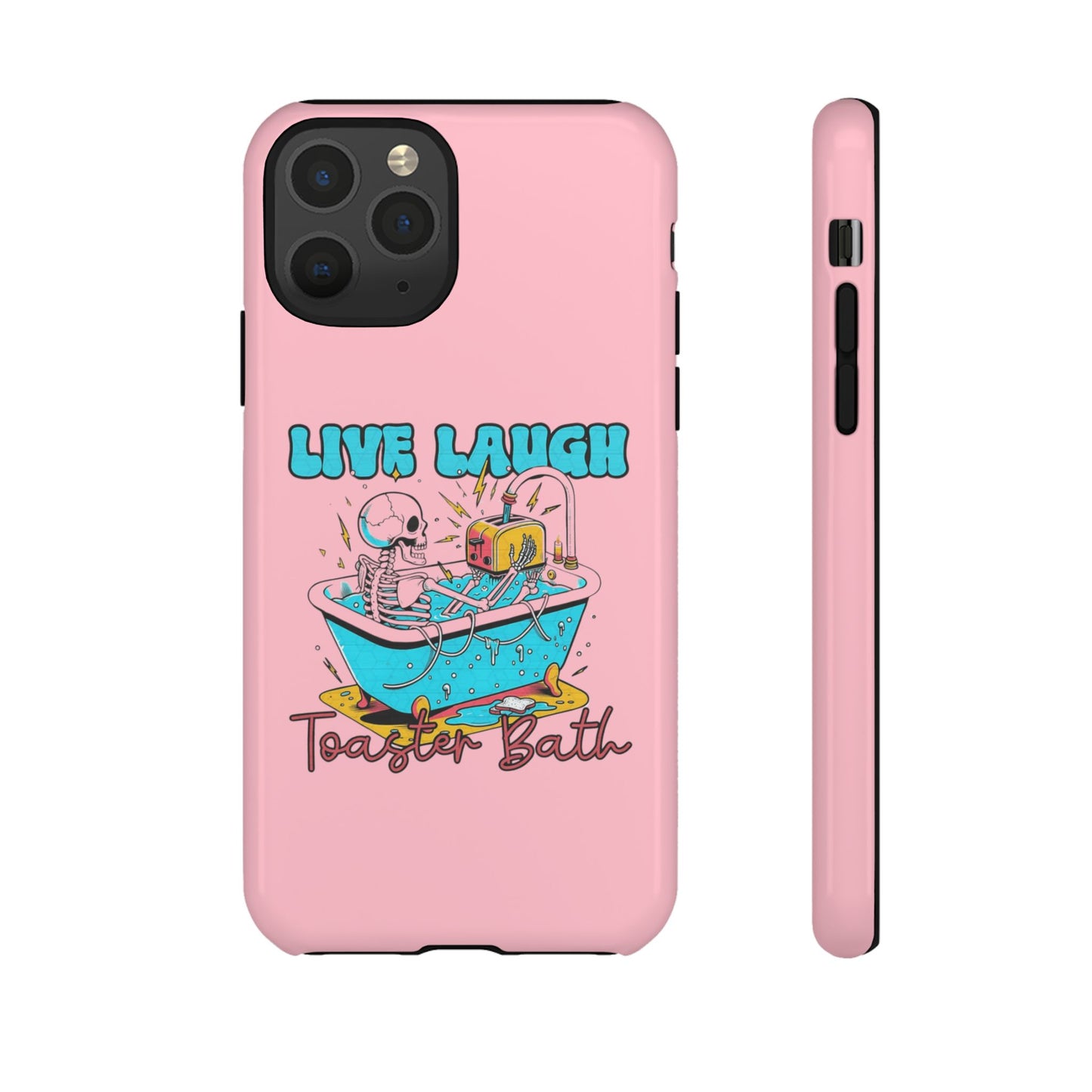 Live Laugh Toaster Bath - Tough iPhone Case