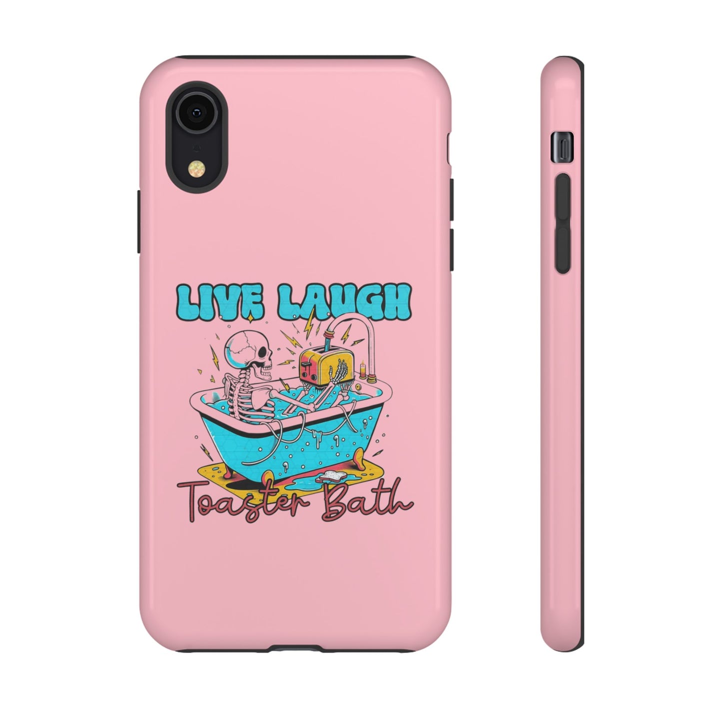 Live Laugh Toaster Bath - Tough iPhone Case