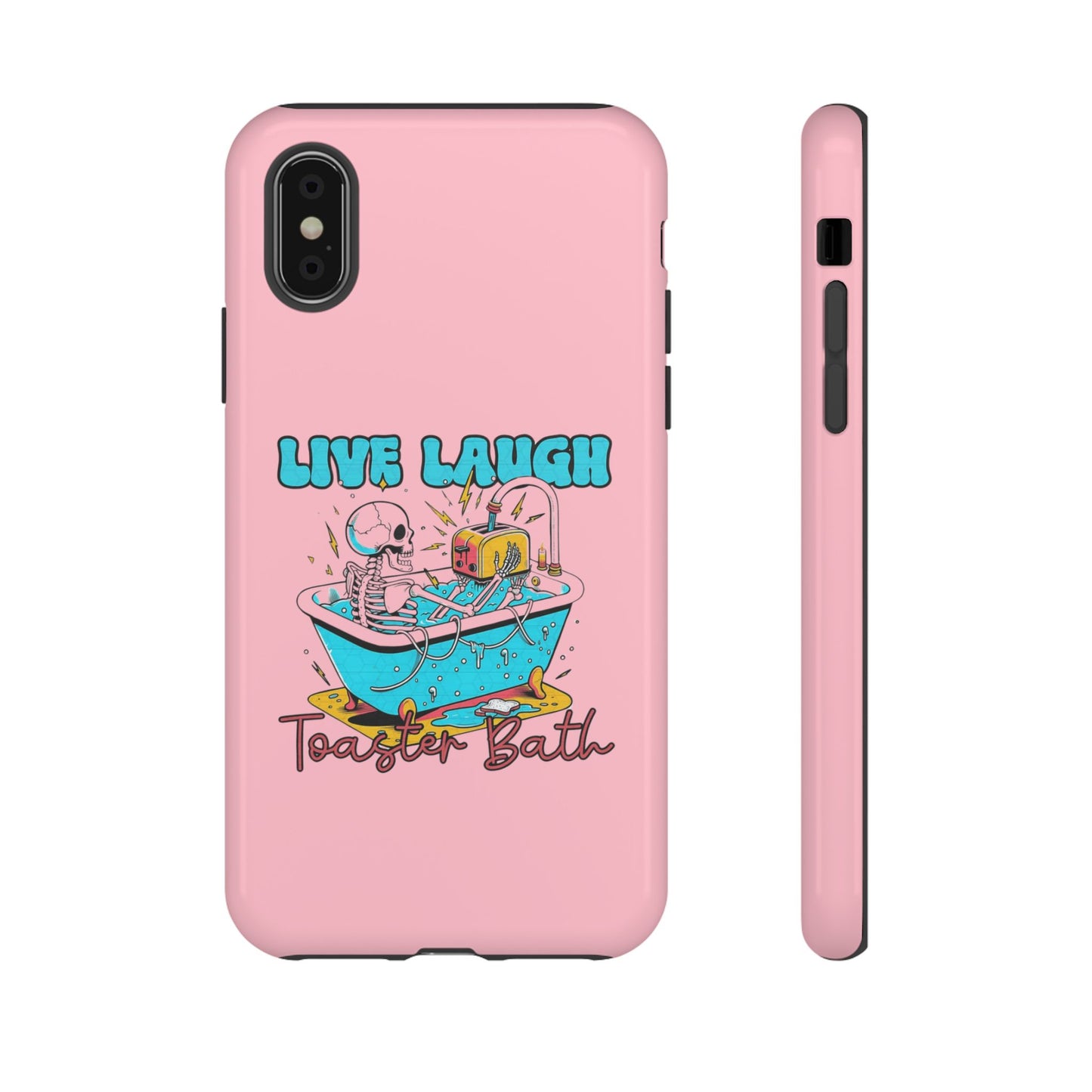 Live Laugh Toaster Bath - Tough iPhone Case