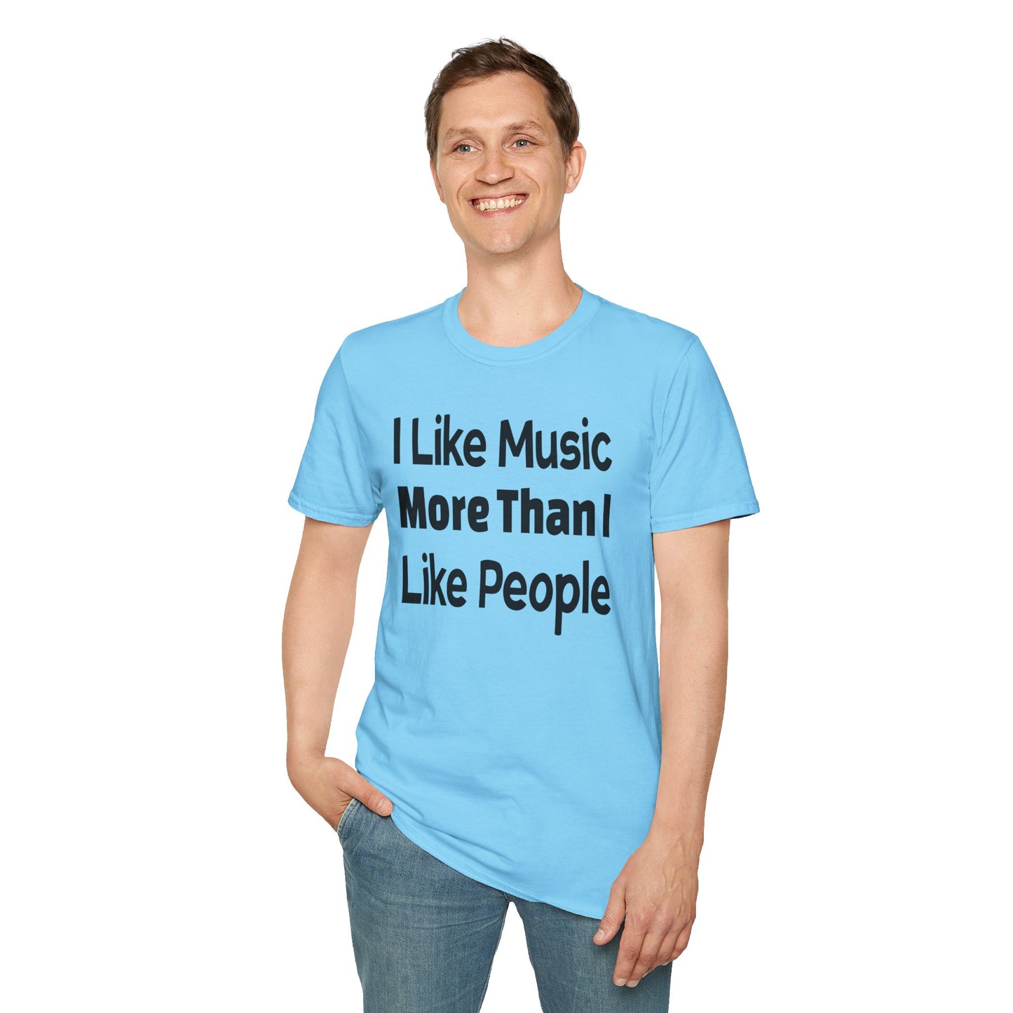 "I Like Music More Than I Like People" Unisex Soft-Style T-Shirt