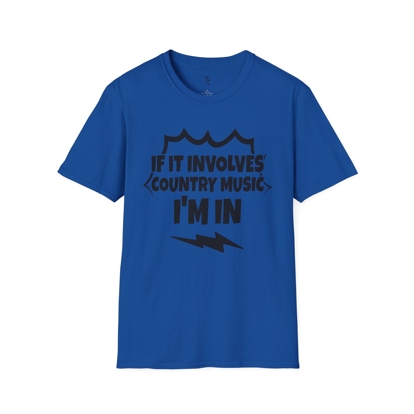 "If It Involves Country Music I'm In" Unisex Soft-Style T-Shirt