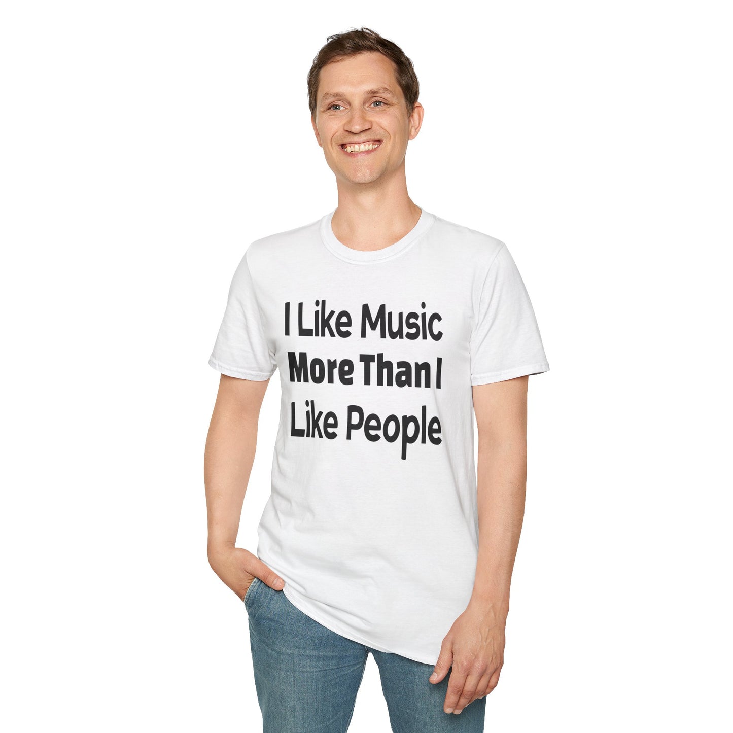 "I Like Music More Than I Like People" Unisex Soft-Style T-Shirt