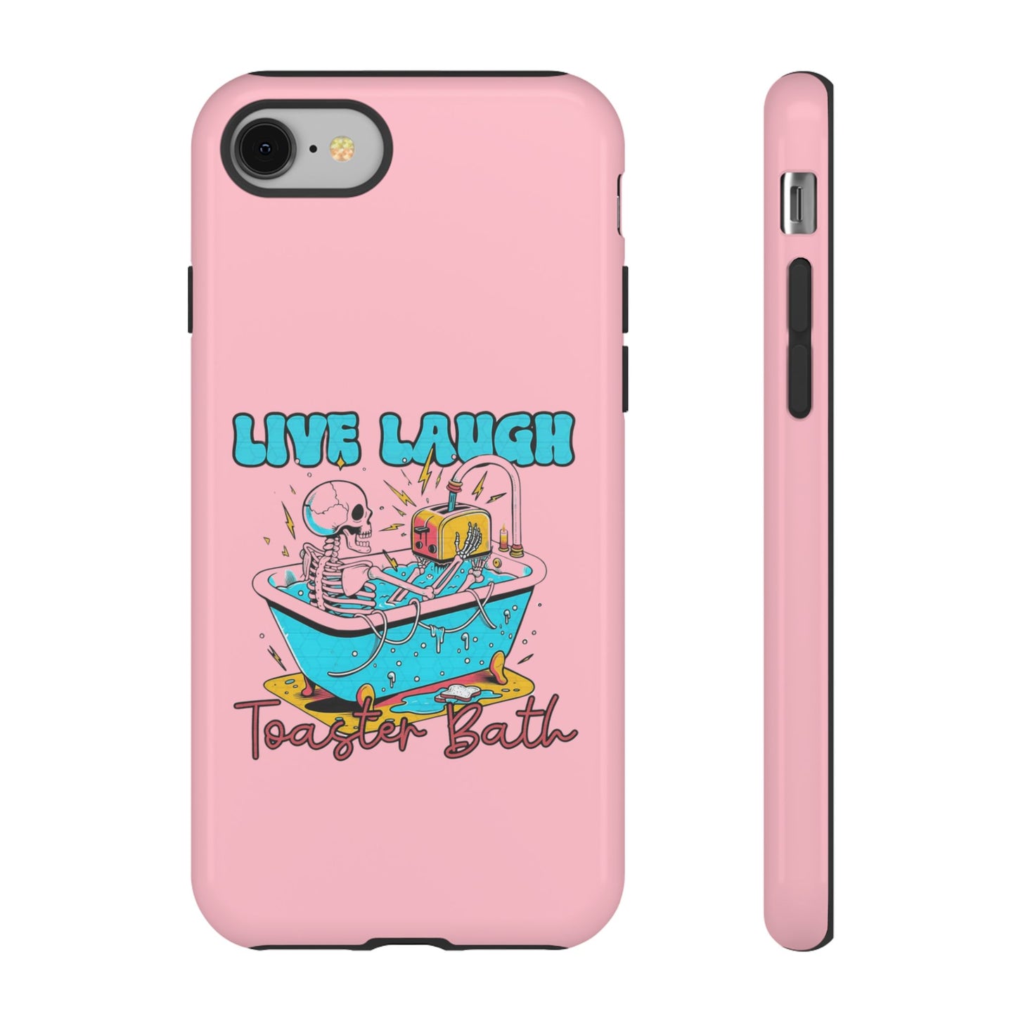 Live Laugh Toaster Bath - Tough iPhone Case
