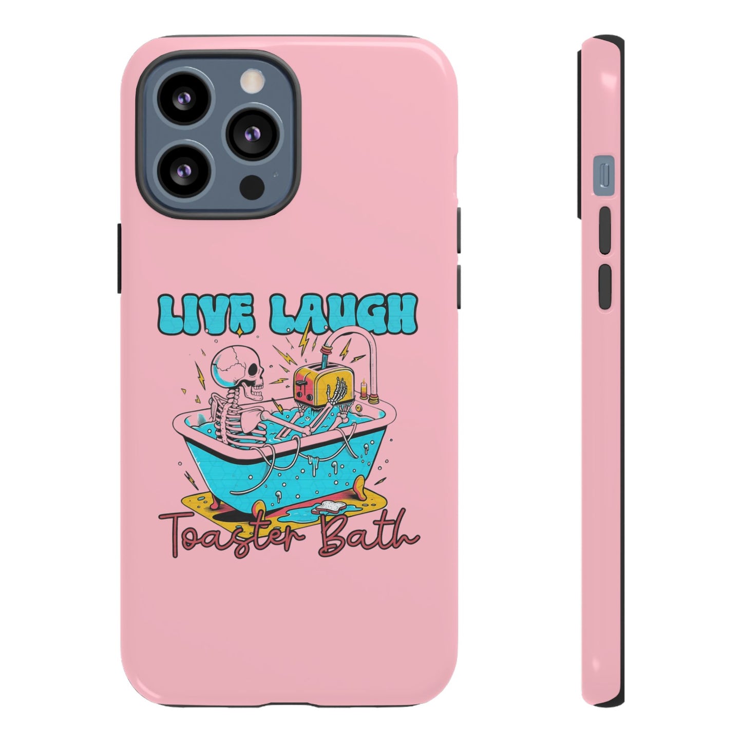 Live Laugh Toaster Bath - Tough iPhone Case