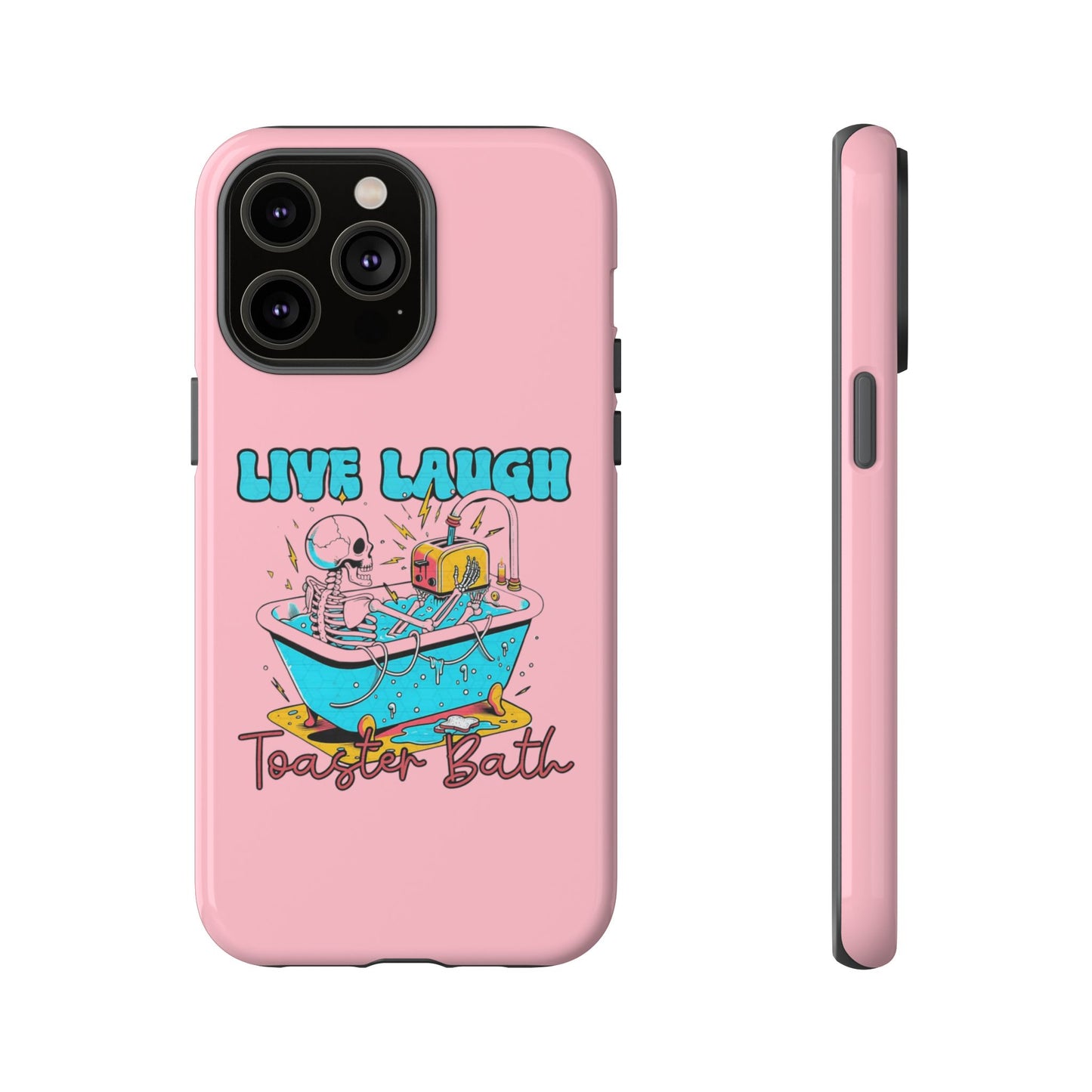 Live Laugh Toaster Bath - Tough iPhone Case