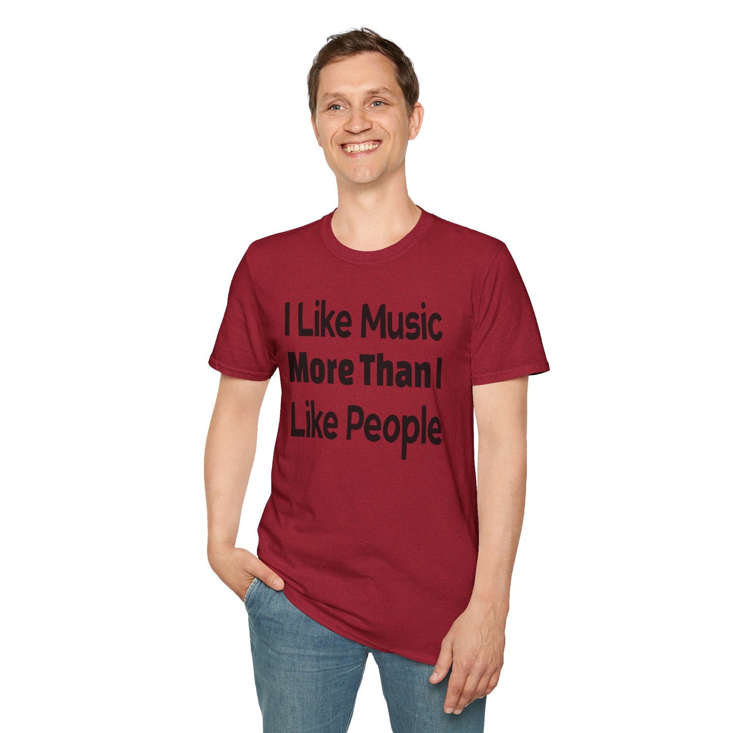 "I Like Music More Than I Like People" Unisex Soft-Style T-Shirt