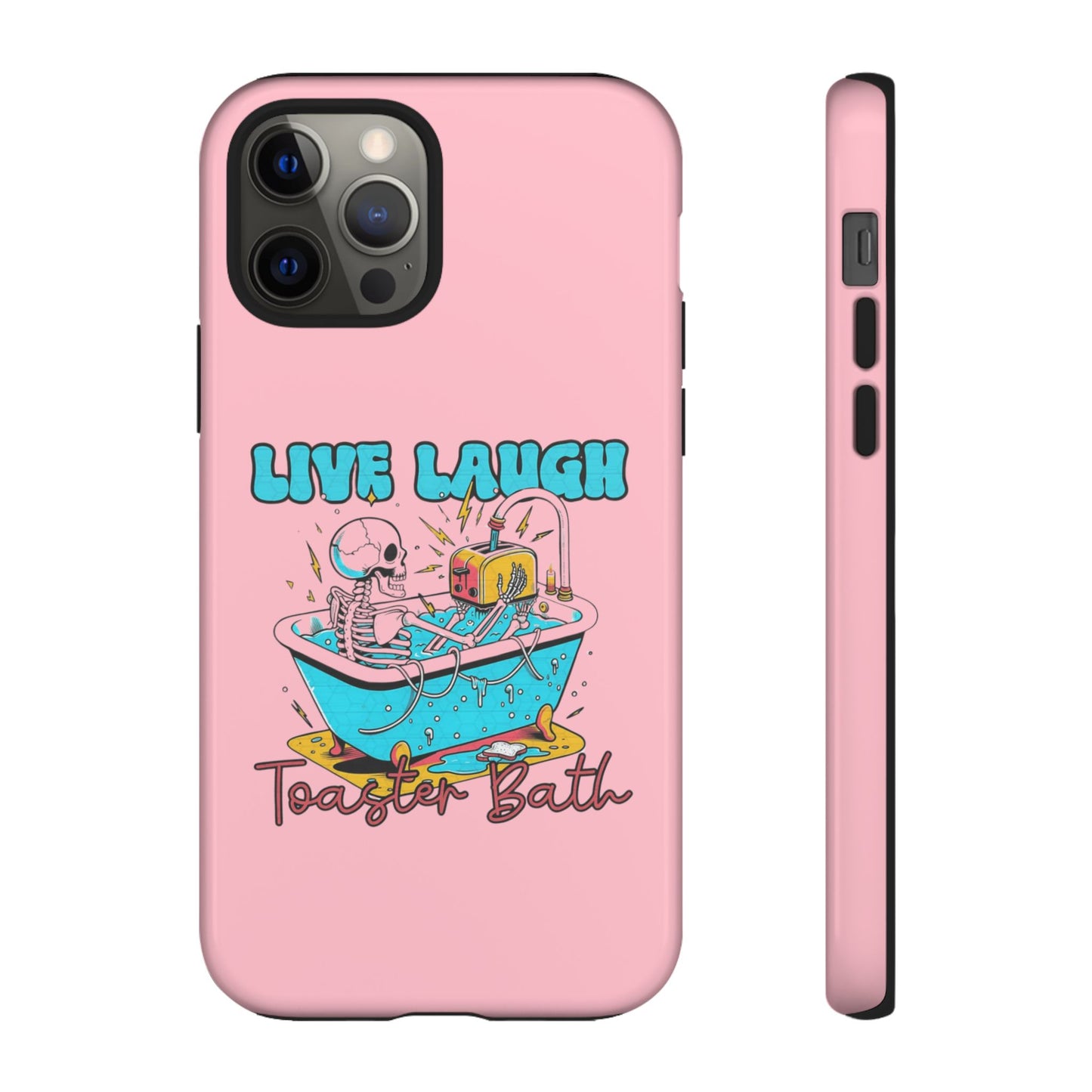 Live Laugh Toaster Bath - Tough iPhone Case